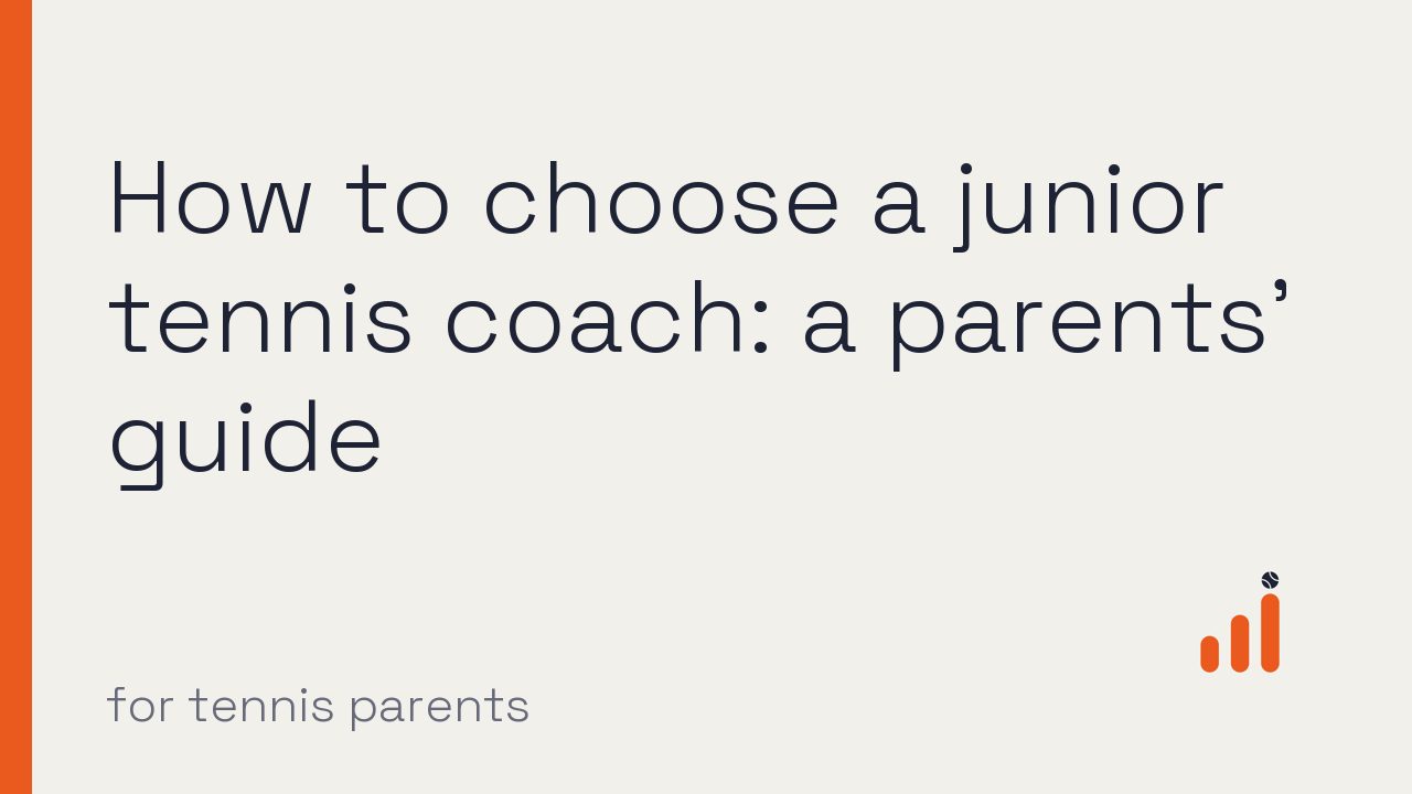 Watch: How to choose a junior tennis coach: a parents' guide